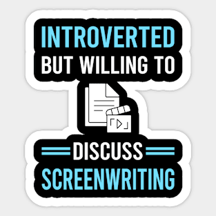 Introverted Screenwriting Screenwriter Sticker